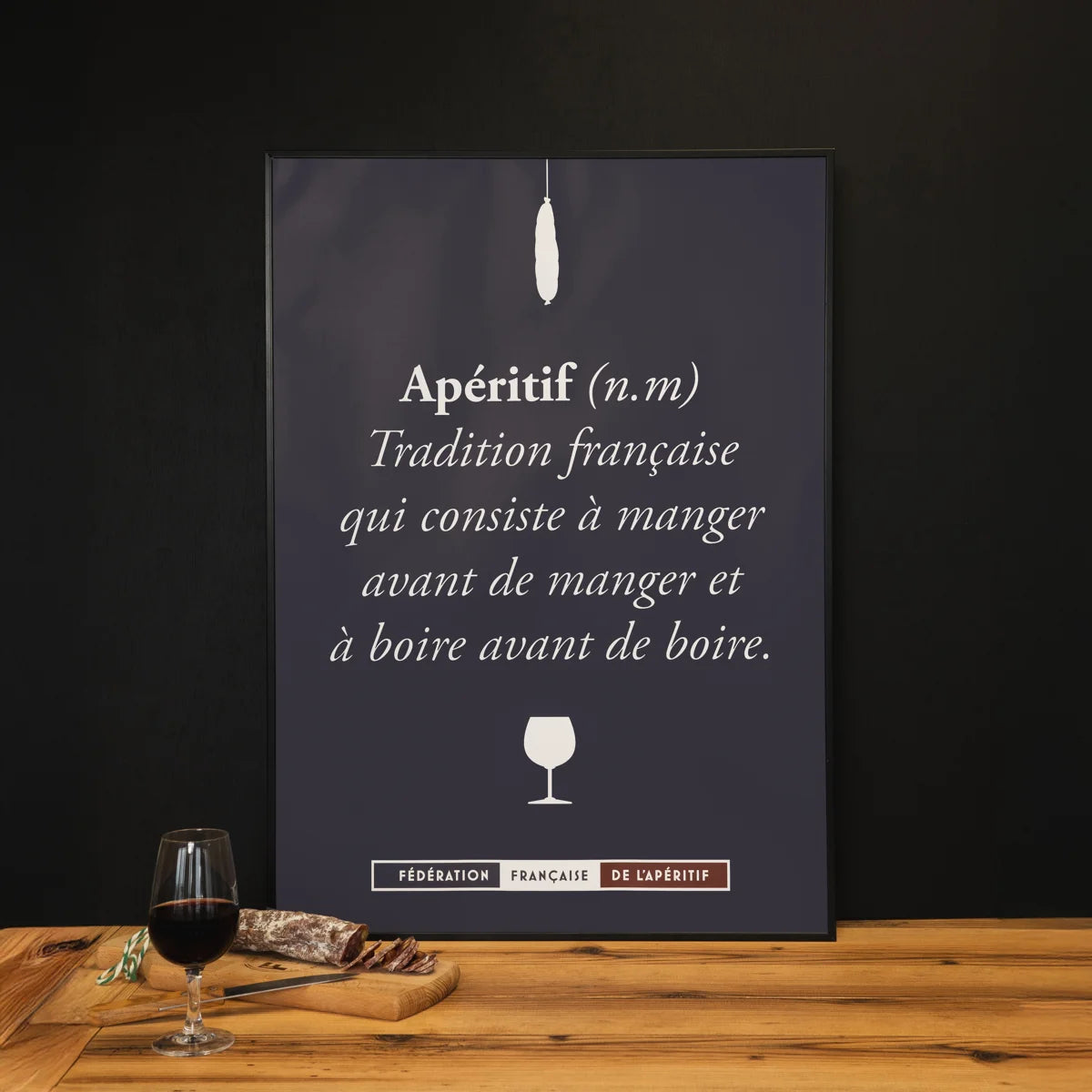Affiche officielle FFA Définition de l’Apéritif – citation humoristique sur la tradition française de l’apéro.