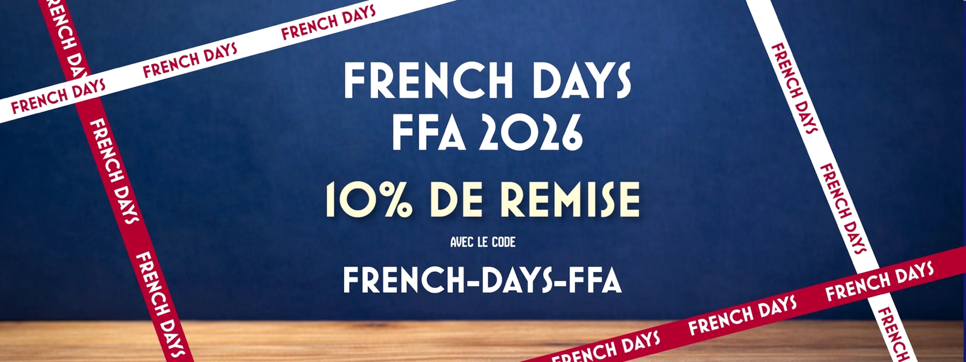 Bannière French Days FFA 2026 avec 10% de remise, visuel promotionnel festif avec rubans French Days et ambiance apéritif chaleureuse