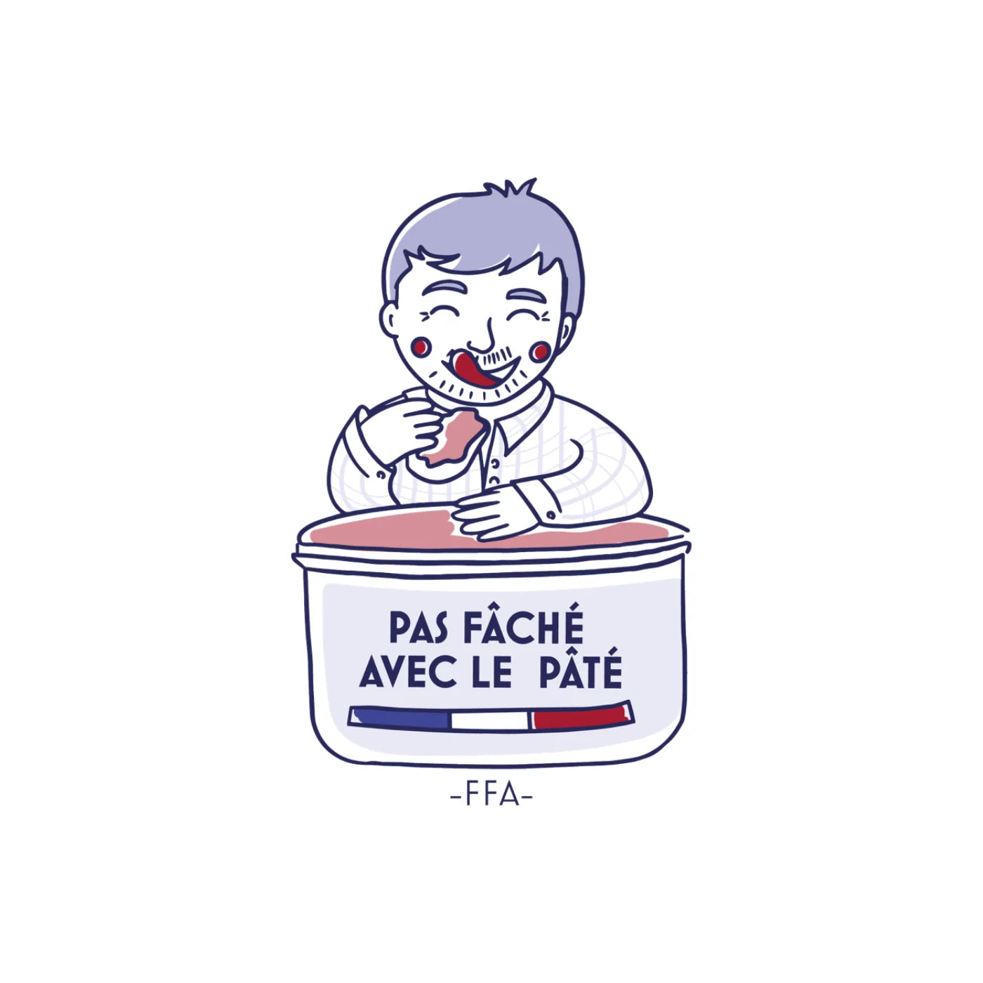 T-Shirt - Pas fâché avec le pâté