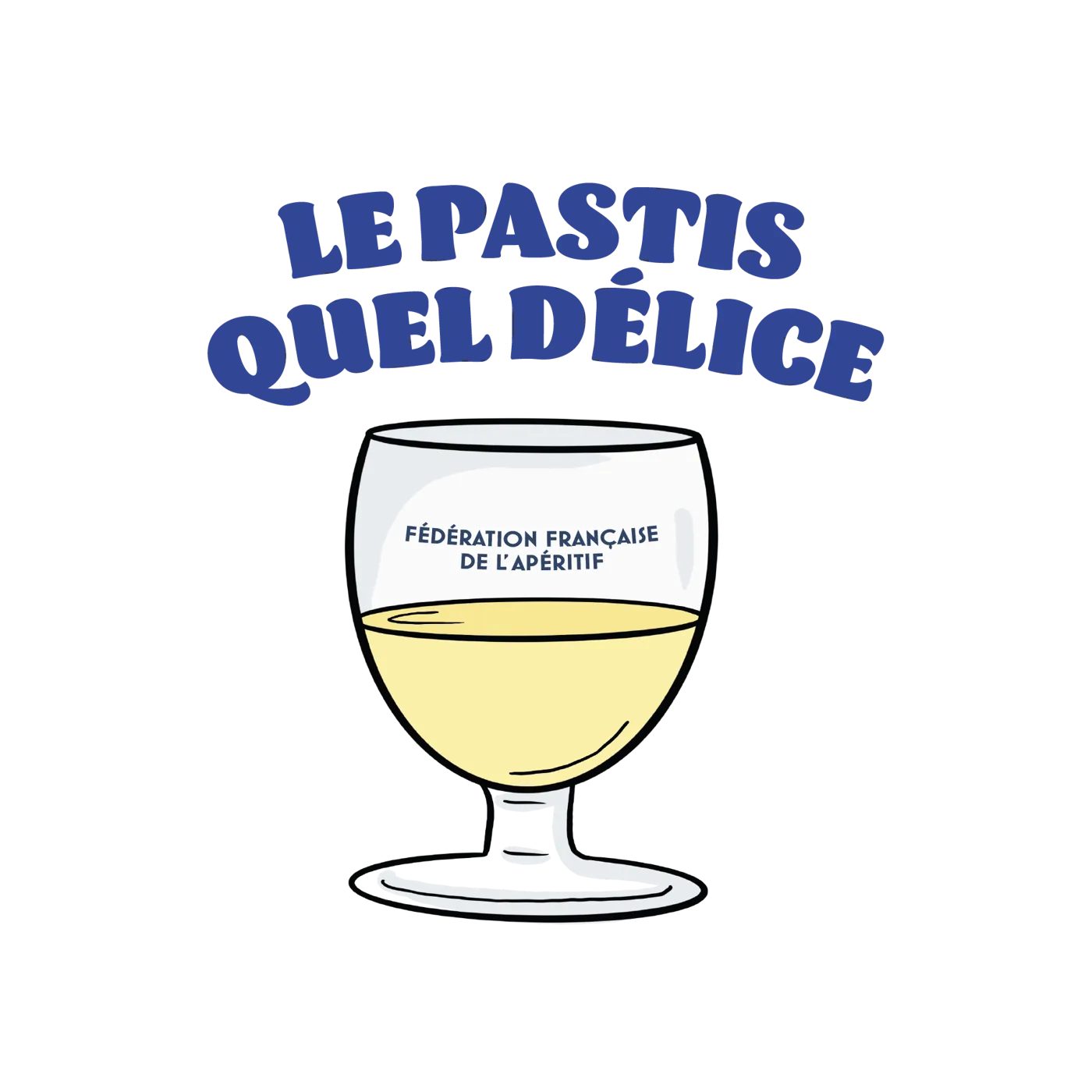 T-Shirt - Le pastis quel délice